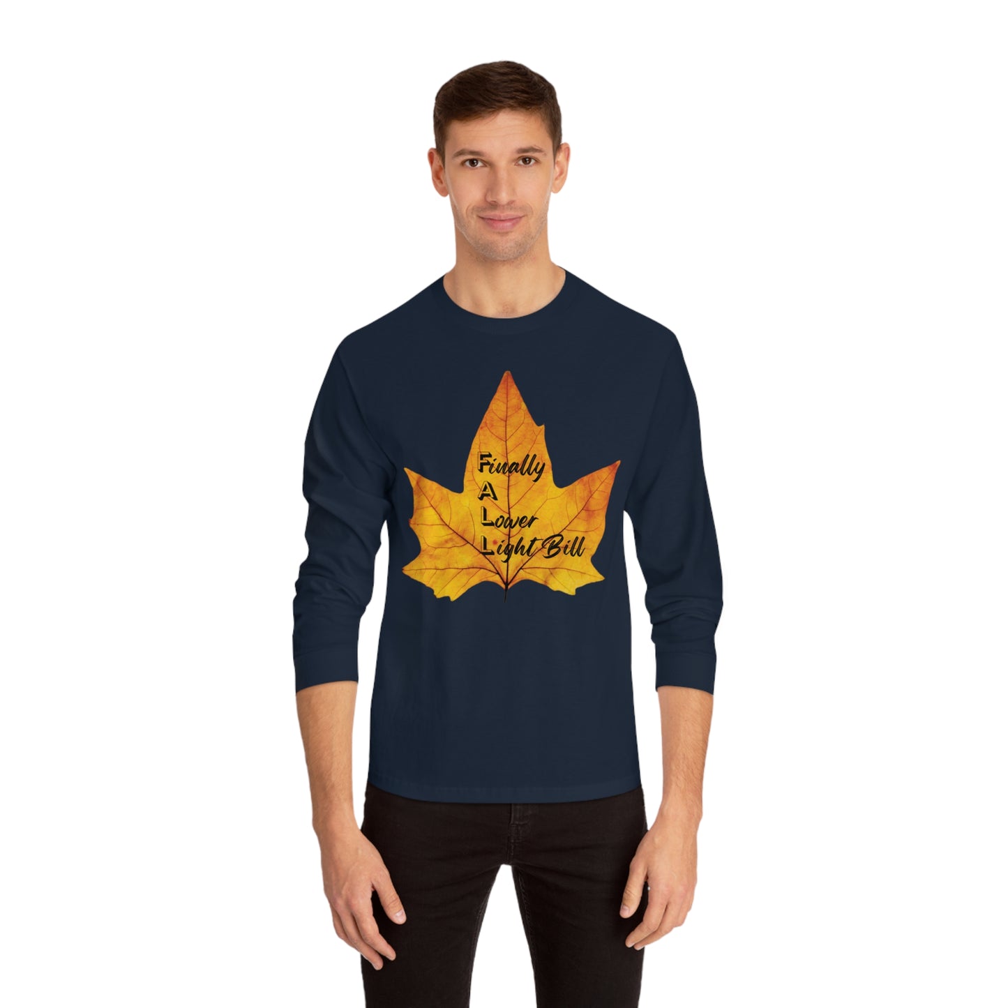 Finally Fall  Long Sleeve Shirt