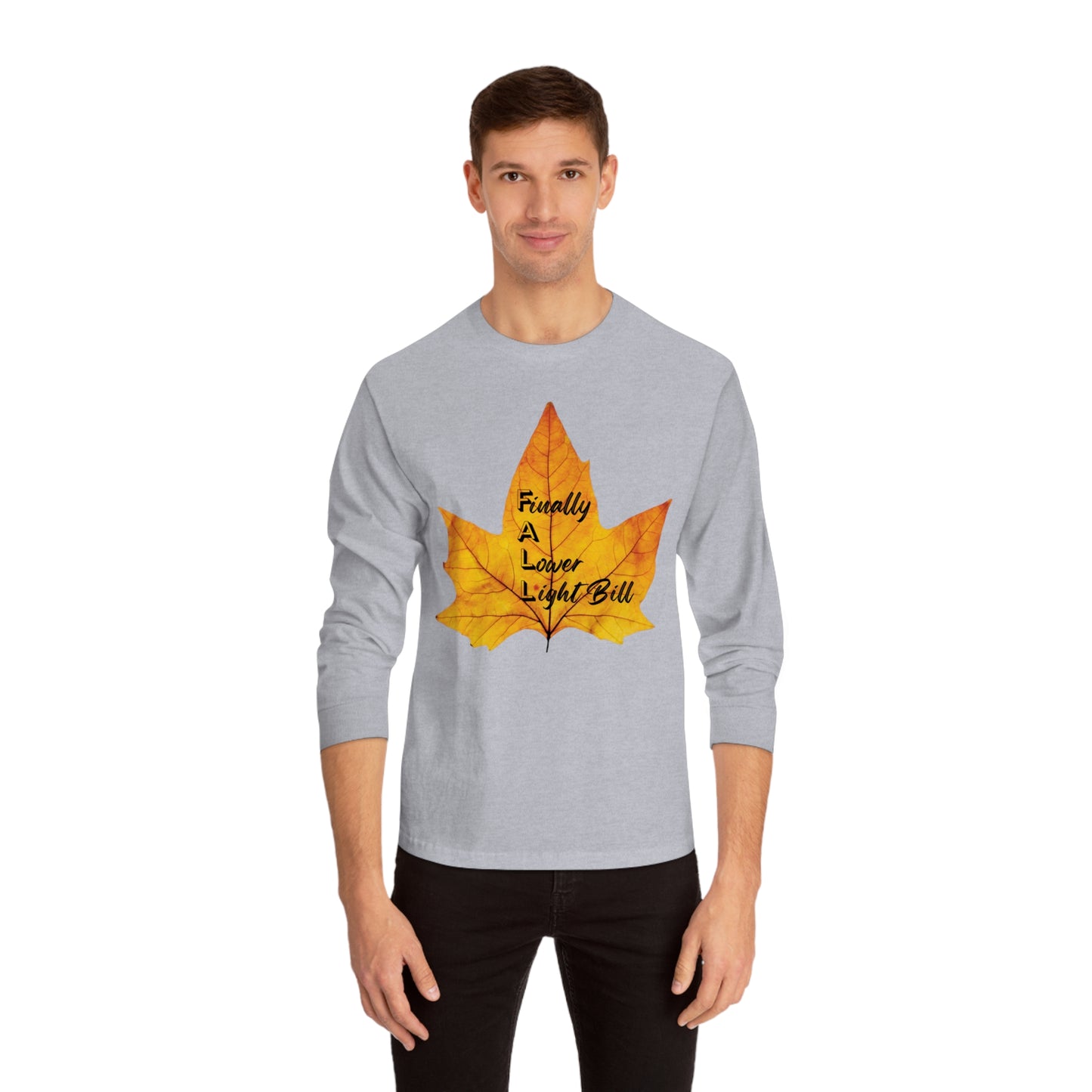 Finally Fall  Long Sleeve Shirt