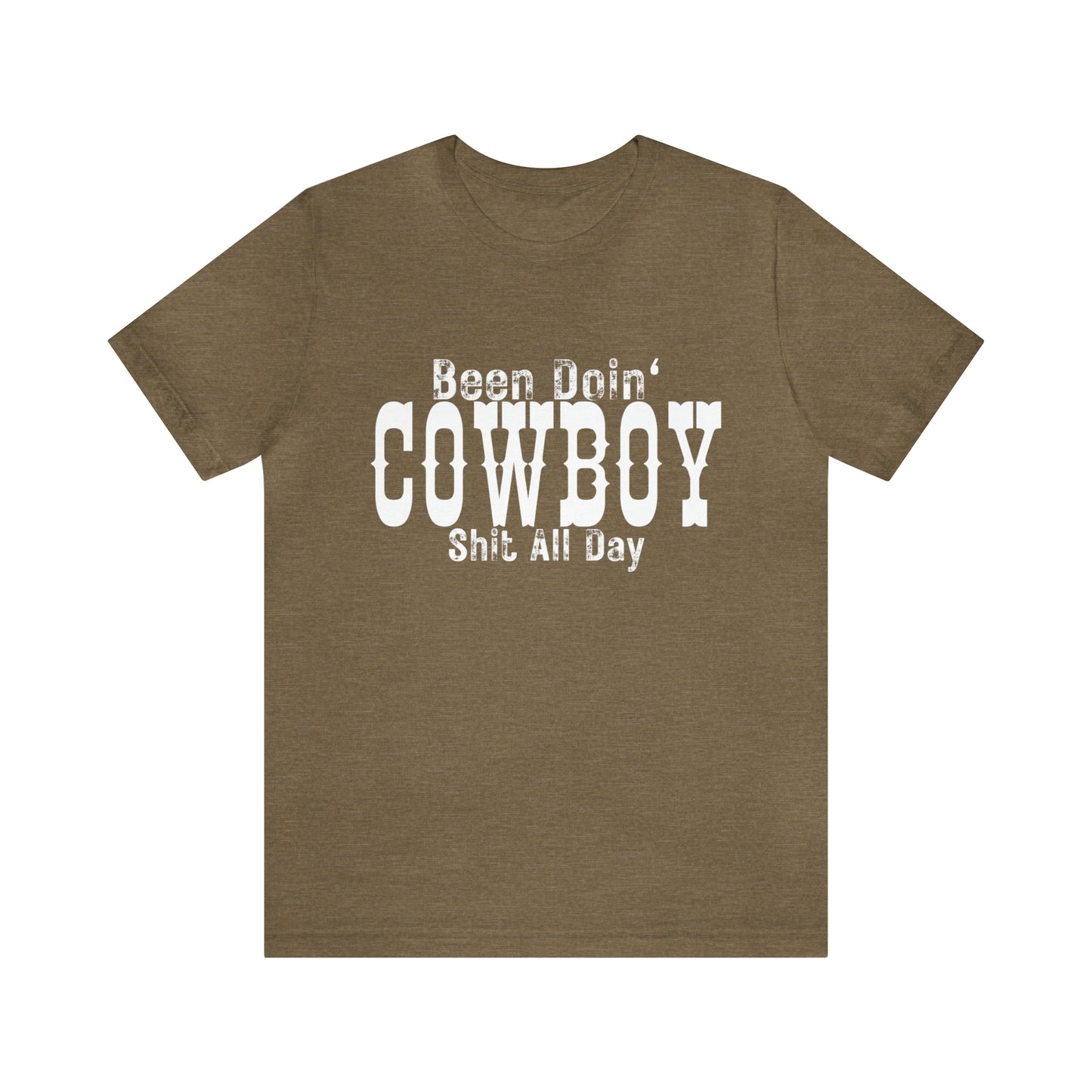 Been doing Cowboy Shit (white) (front)