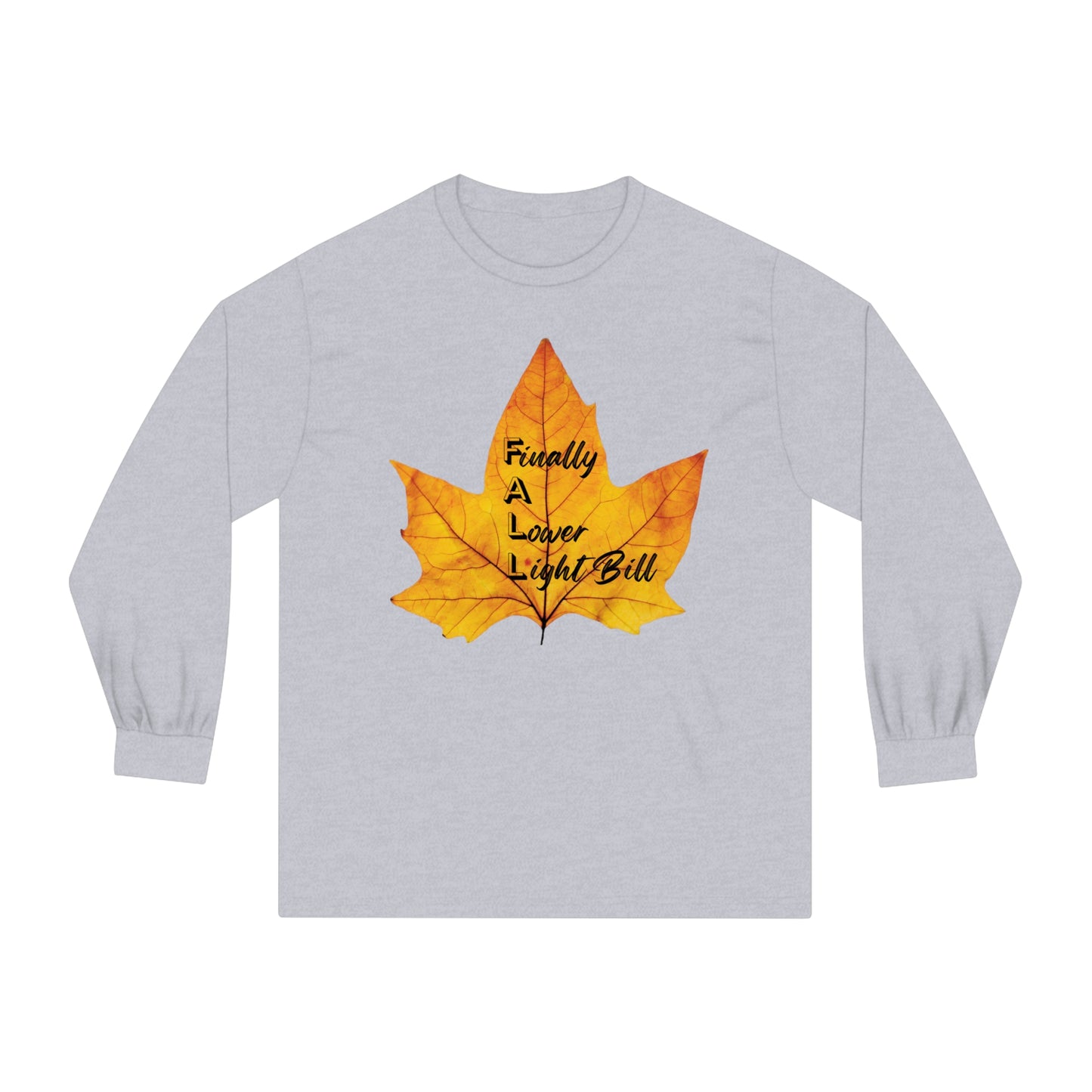 Finally Fall  Long Sleeve Shirt