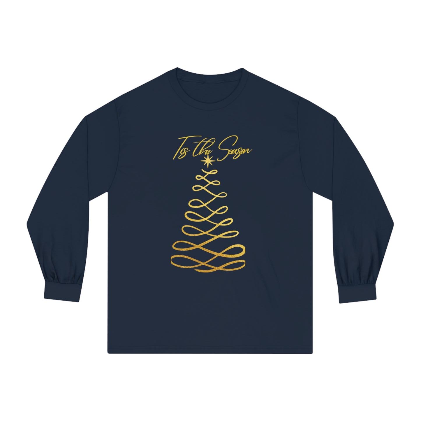 Tis The Season  Long Sleeve Shirt