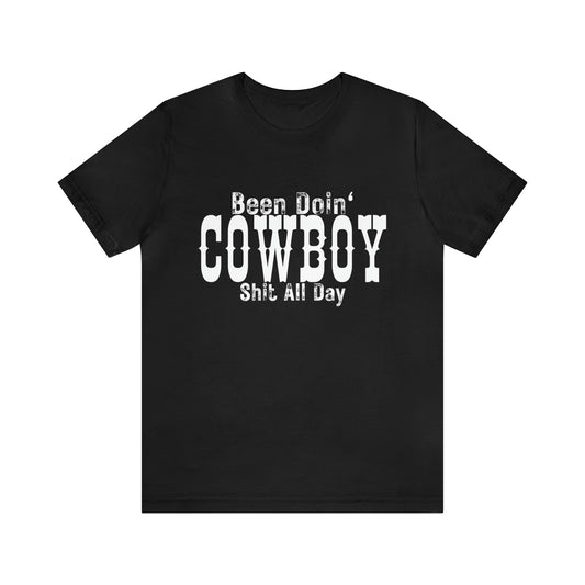 Been doing Cowboy Shit (white) (front)