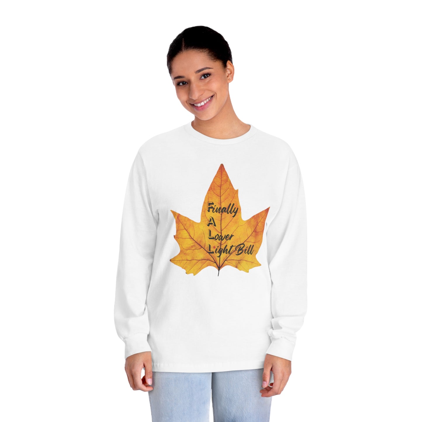 Finally Fall  Long Sleeve Shirt