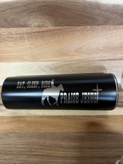 Eat, Sleep, Ride and Praise Jesus   20oz Custom Skinny  Tumblers