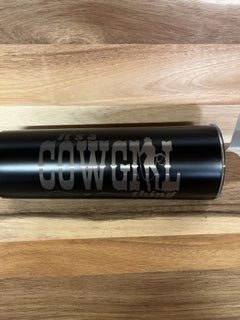 It's A Cowgirl Thing  20oz Custom Skinny  Tumblers