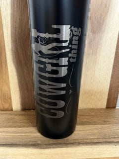 It's A Cowgirl Thing  20oz Custom Skinny  Tumblers