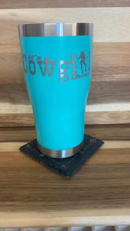 It's A Cowgirl Thing 20oz Wide Tumbler