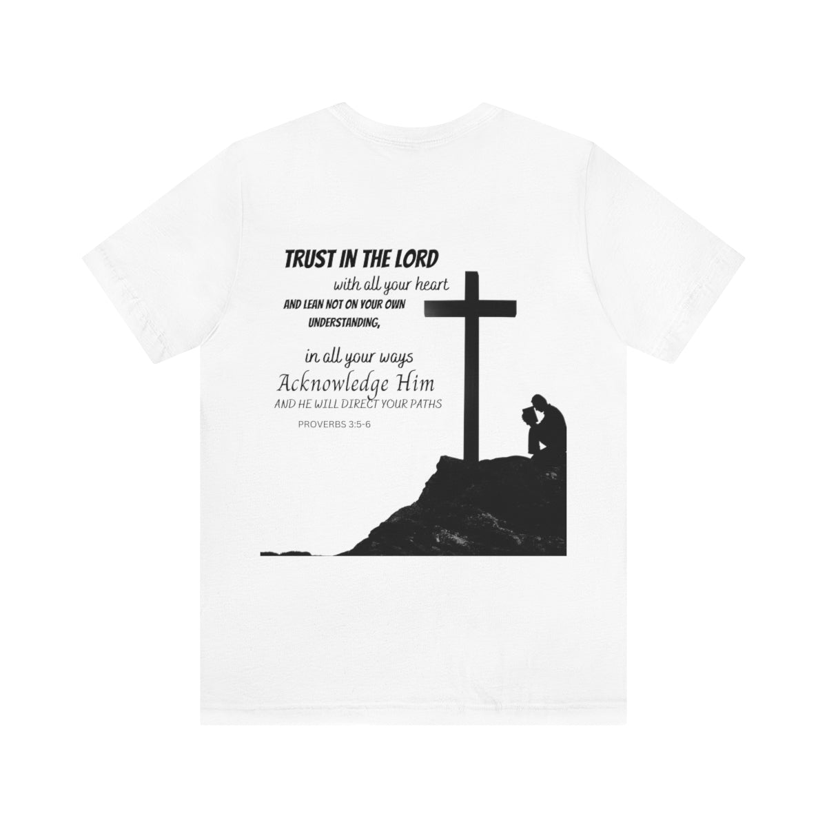 Trust In The Lord Shirt