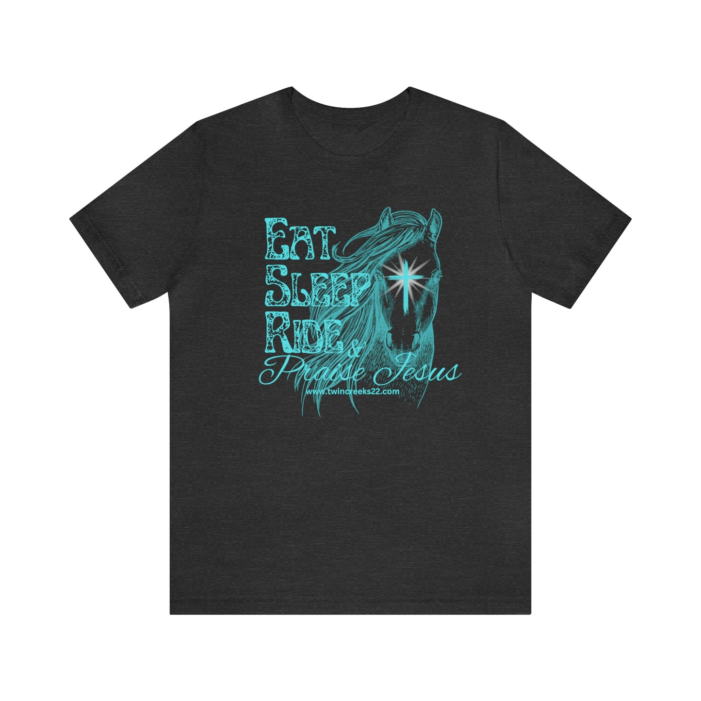 Eat, Sleep, Ride and Praise Jesus T-Shirt (turquois) (front)