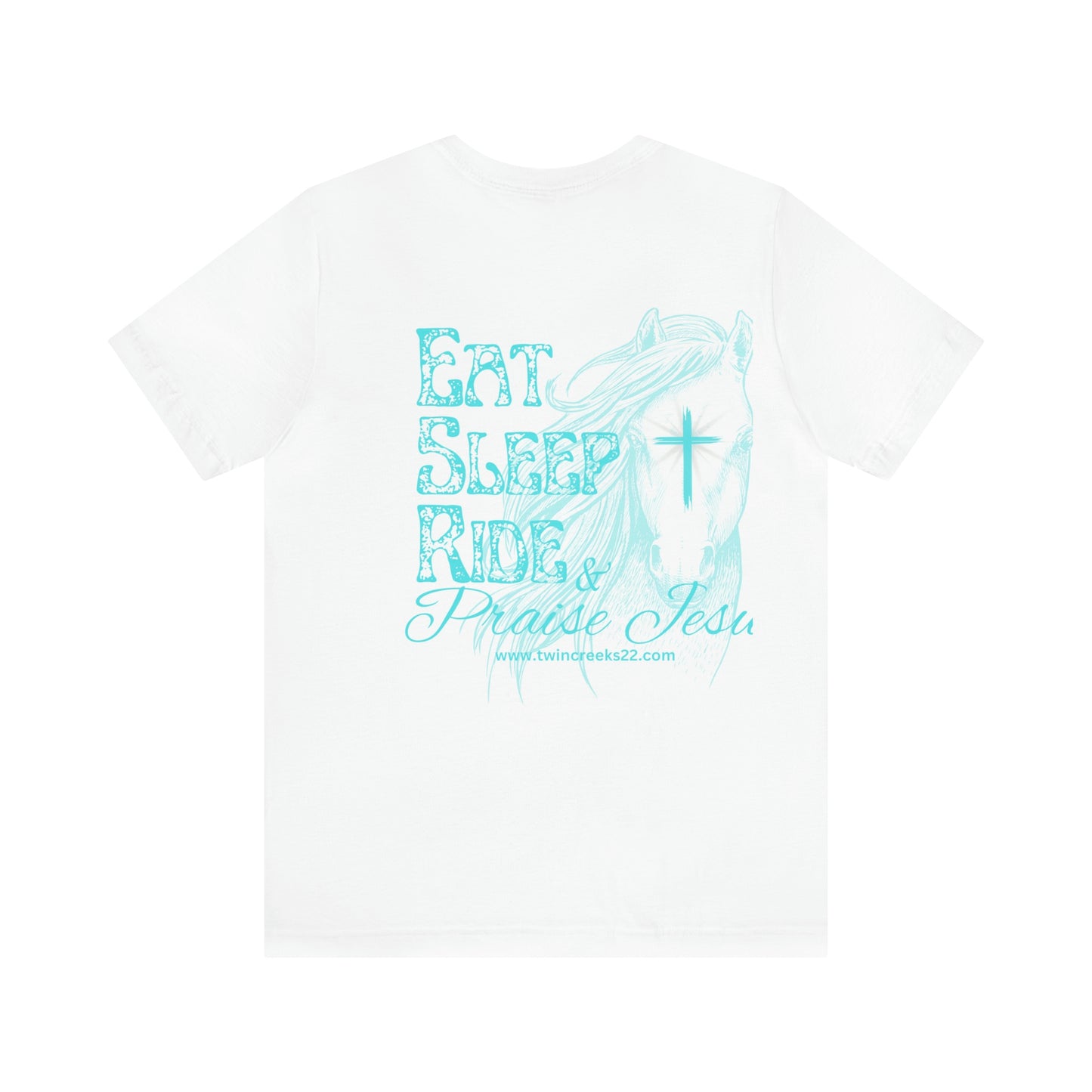 Eat, Sleep, Ride and Praise Jesus T-Shirt (turquois) (front)