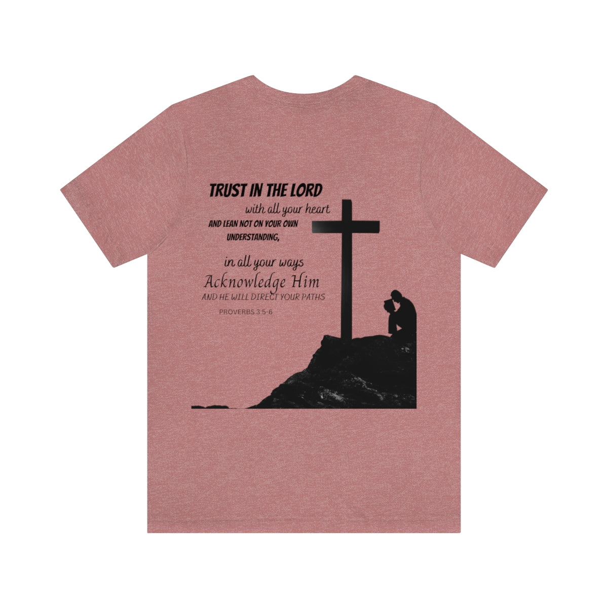 Trust In The Lord Shirt