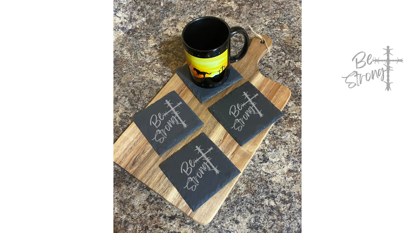 Be Strong slate coasters (set of 4) (choice of square or round)