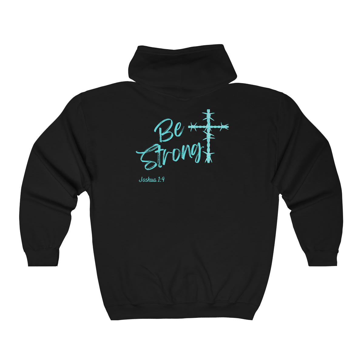 Be Strong Zip Up Hoodie