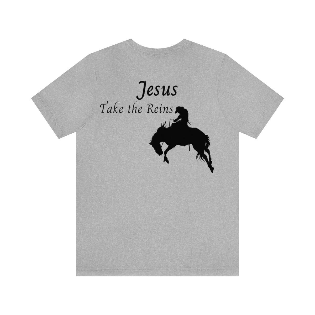 Jesus Take The Reins Shirt