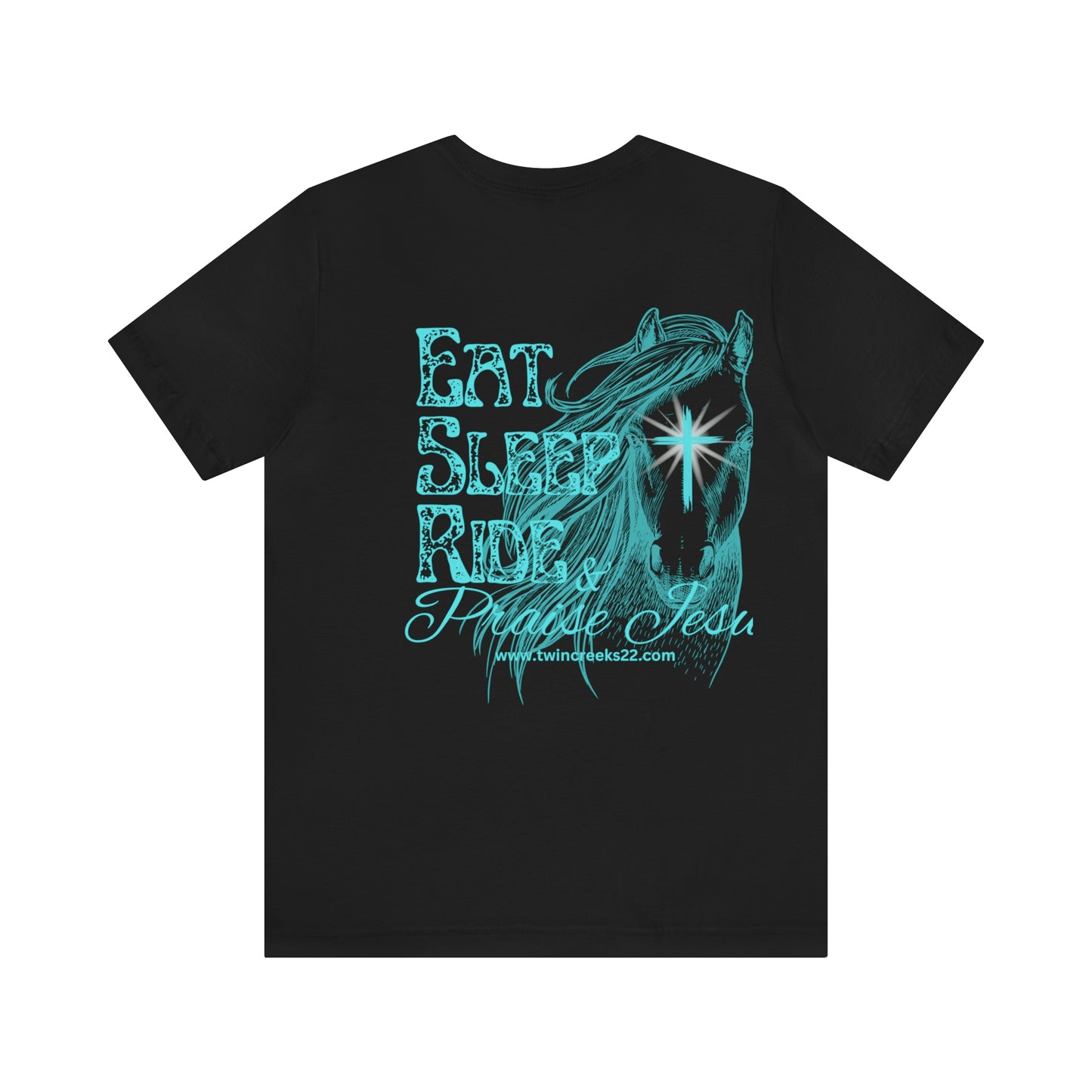 Eat, Sleep, Ride and Praise Jesus T-Shirt (turquois) (front)