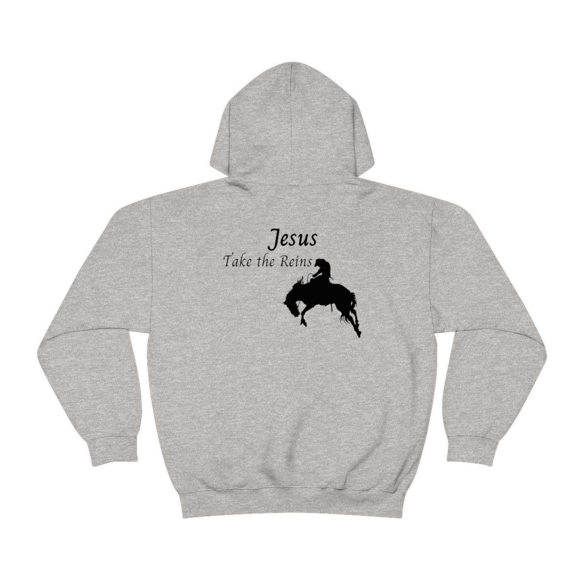 Jesus Take The Reins Hoodie